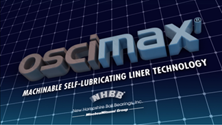 NHBB's Oscimax brand of machinable liner technology
